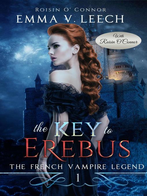 Title details for The Key to Erebus by Emma V Leech - Available